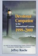 Devotional Companion to the International Lessons, 1999-2000 Usable With All Popular Lesson Annuals cover