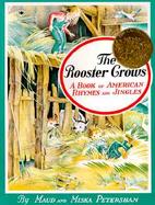 The Rooster Crows A Book of American Rhymes and Jingles cover