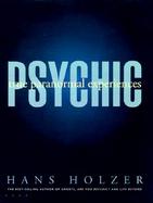 Psychic: True Paranormal Experiences cover