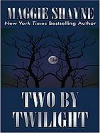 Two by Twilight cover