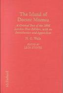 The Island of Doctor Moreau A Critical Text of the 1896 London First Edition, With an Introduction and Appendices cover