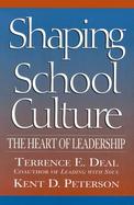Shaping School Culture The Heart of Leadership cover