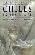 Chills in the Night: Tales That Will Haunt You cover