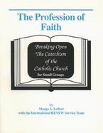 Breaking Open the Catechism of the Catholic Church for Small Groups: The Profession of Faith cover