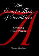 The Scarlet Mob of Scribblers Rereading Hester Prynne cover