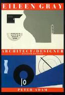 Eileen Gray: Architect/Designer: A Biography cover