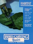 Bird Carving Basics Habitat (volume8) cover