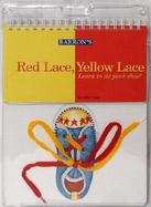 Red Lace, Yellow Lace Learn to Tie Your Shoe! cover