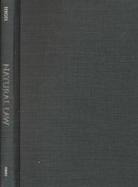 Natural Law The Scientific Ways of Treating Natural Law, Its Place in Moral Philosophy, and Its Relation to the Positive Sciences of Law cover