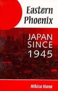 Eastern Phoenix Japan Since 1945 cover