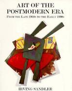 Art of the Postmodern Era From the Late 1960s to the Early 1990s cover
