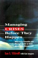Managing Crises Before They Happen What Every Executive and Manager Needs to Know About Crises Management cover
