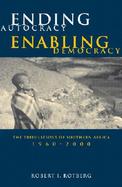 Ending Autocracy, Enabling Democracy The Tribulations of Southern Africa, 1960-2000 cover