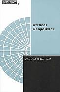 Critical Geopolitics The Politics of Writing Global Space cover