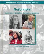 Reformers: Activists, Educators, Religious Leaders cover