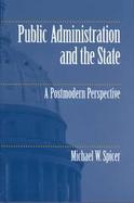 Public Administration and the State A Postmodern Perspective cover