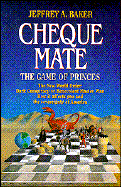 Cheque Mate The Game of Princes cover