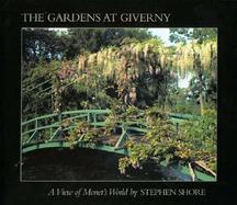 The Gardens at Giverny A View of Monet's World cover