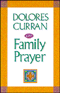 Dolores Curran on Family Prayer cover