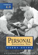 Personal Ancestral File 4.0: A Users Guide cover