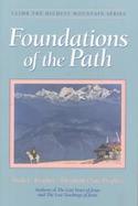 The Foundations of the Path: Climb the Highest Mountain Ser cover
