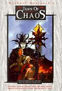 Pawn of Chaos: Tales of the Eternal Champion cover
