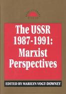 The USSR 1987-1991 Marxist Perspectives cover