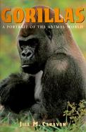 Gorillas A Portrait of the Animal World cover