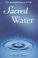 Sacred Water The Spiritual Source of Life cover