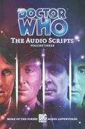 Doctor Who The Audio Scripts (volume3) cover