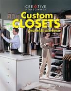 Custom Closets: Organize and Build cover