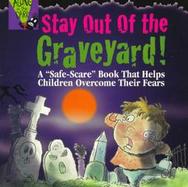 Stay Out of the Graveyard! cover