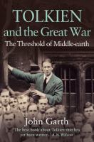 Tolkien and the Great War: The Threshold of Middle-earth cover