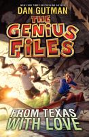 The Genius Files #4: from Texas with Love cover