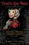 Troll's-eye ViewA Book of Villainous Tales cover