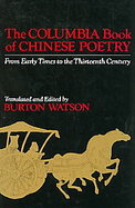 The Columbia Book of Chinese Poetry From Early Times to the Thirteenth Century cover
