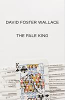 The Pale King : An Unfinished Novel cover