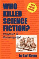 Who Killed Science Fiction? : Compleat and Unexpurgated cover