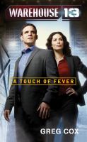 Warehouse 13 : A Touch of Fever cover
