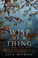Wisp of a Thing : A Novel of the Tufa cover