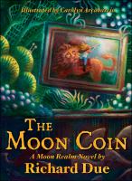 The Moon Coin : Book One / A Moon Realm Novel cover