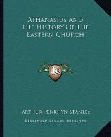 Athanasius and the History of the Eastern Church cover
