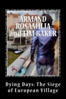 Dying Days: the Siege of European Village cover