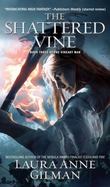 The Shattered Vine : Book Three of the Vineart War cover