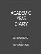 Academic Year Diary - September 2017-September 2018 - Large - Grey : Week on Two Pages - Year Planner - 8. 5 X 11 cover