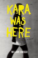 Kara Was Here : A Novel cover