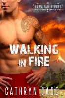 Walking in Fire cover