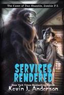 Services Rendered : The Cases of Dan Shamble, Zombie P. I. cover