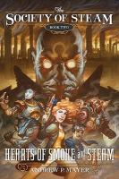 Hearts of Smoke and Steam : The Society of Steam cover