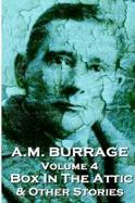 A. M. Burrage - the Box in the Attic & Other Stories : Classics from the Master of Horror cover